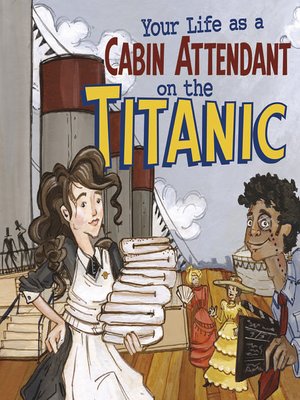 cover image of Your Life as a Cabin Attendant on the Titanic